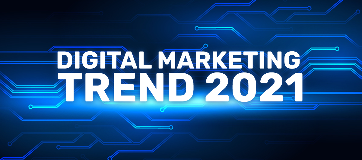 Digital Trend 2021 nel marketing