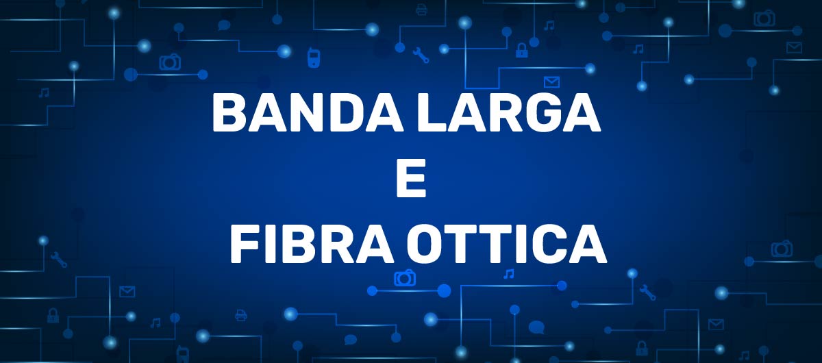 banda larga, fibra ottica